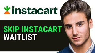 HOW TO SKIP INSTACART WAITLIST 2024 HOW TO GET OFF INSTACART WAITLIST [upl. by Anirol]