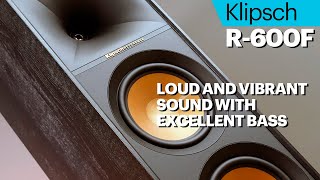 Klipsch R600F  mediumsized towers with vibrant and loud sound [upl. by Arnon]