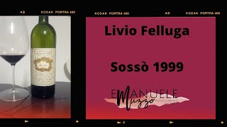 Degustazione Livio Felluga Sossò 1999 [upl. by Anerhs938]