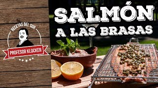 Salmon a las Brasas  Recetas del Sur [upl. by Chaim794]