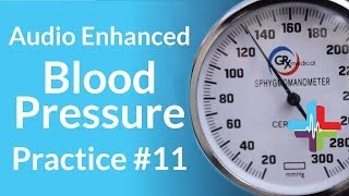 Audio Enhanced Blood Pressure Practice 11 [upl. by Aerdno]