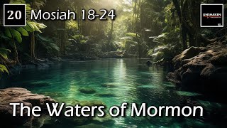 Come Follow Me  Mosiah 1824 The Waters of Mormon [upl. by Fatimah]