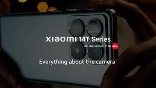 Everything about the Xiaomi 14T Series camera [upl. by Lebbie]