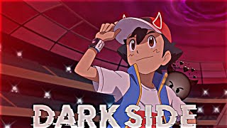 Ash Darkside  PokemonEdit4K pokemon edit ashpokemonedit songeditmarshadow evil [upl. by Ahseia]