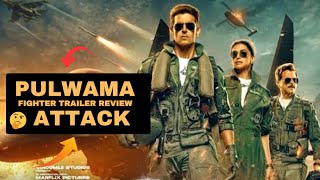 Pulwama Attack  Fighter Trailer Review  Hrithik Roshan  Sonam Kapoor  Ajay experience [upl. by Yanrahs]