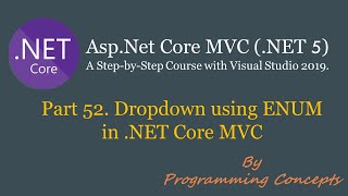 Part 52 Dropdown using ENUM in NET Core MVC  Convert ENUM to anonymous object  ASPNETCOREMVC [upl. by Kcuhc]