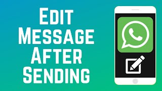 How to Edit WhatsApp Messages After Sending in 2024 [upl. by Leafar747]