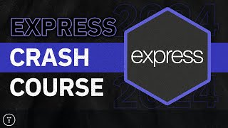 Express Crash Course [upl. by Kelda]