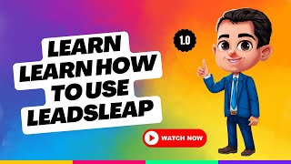 LeadsLeap Learn How to Use LeadsLeap 10 [upl. by Nickles]