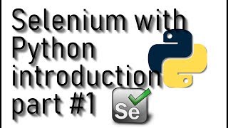 Selenium Webdriver with Python tutorial  basic introduction part 1 [upl. by Dibrin996]