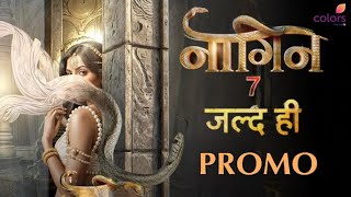 Naagin 7 New Promo  Update  Priyanka Chahar Choudhary  Ekta Kapoor  Naagin 7 New Promo Colors Tv [upl. by Repsag]