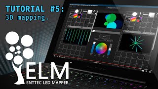 ENTTEC LED Mapper ELM tutorial 5 3D mapping [upl. by Elirpa]