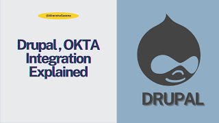 Integrating Okta with Drupal Using OpenID Connect OIDC Complete Guide [upl. by Selda]