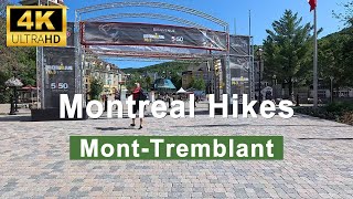 Montreal Hikes  MontTremblant Village  Mountain [upl. by Waddington494]