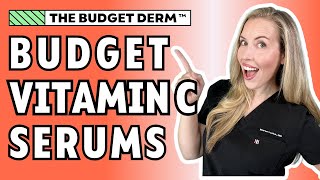 How To Pick a Budget Vitamin C Serum For YOUR Skin  The Budget Derm Explains [upl. by Ahcmis755]