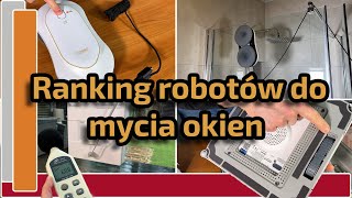 Największy ranking robotów do mycia okien 2024  TOP 10🤖 [upl. by Thgiwd274]