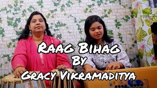 Raag Bihag by Gracy Vikramaditya  hanumatmusicacademy7976 [upl. by Lladnew]