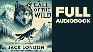 The Call of the Wild  Full Audiobook  Jack Londons Classic Adventure  Free Audiobooks on YouTube [upl. by Oguh50]