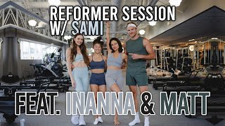 Reformer ft Inanna Sarkis amp Matt Noszka [upl. by Infeld930]