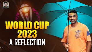 World Cup 2023 A Reflection  R Ashwin [upl. by Kasey946]