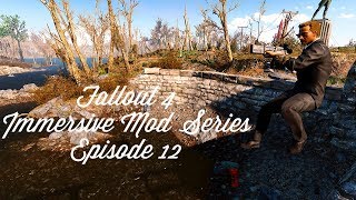 Fallout 4 Immersive Mod SeriesEpisode 12 [upl. by Barcroft]