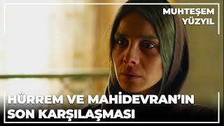 Hürrem ve Mahidevranın son karşılaşması  Muhteşem Yüzyıl 133Bölüm [upl. by Rasmussen389]