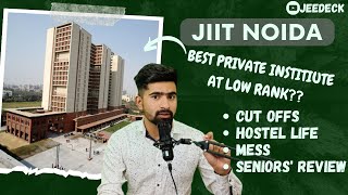 JAYPEE NOIDA Most Detailed Review 2023🔥 CSE at Low Rank  Best Private College [upl. by Alphard535]