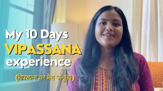 Vipassana Meditation  My 10 days Vipassana experience at Dhamma Rata  विपश्यना का मेरा अनुभव [upl. by Mayhs]