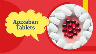 Apixaban Side Effects and Uses  apixaban Tablet 5 mg 2 5 mg  Tab Eliquis [upl. by Biondo]