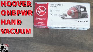 Hoover ONEPWR Handheld Cordless Vacuum Cleaner Review amp Unboxing [upl. by Berkeley]