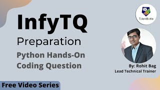 Python Handson Coding for InfyTQ Preparation Free Video by Talent Battle for InfyTQ Preparation [upl. by Ebonee]