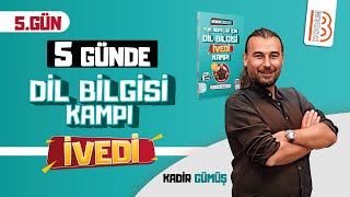 5 Tüm Sınavlar İçin Dil Bilgisi İvedi Kampı 5 Gün  Kadir GÜMÜŞ [upl. by Anahsohs]