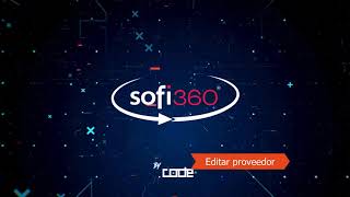 Editar proveedor  Sofi 360 [upl. by Yna]