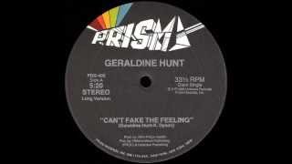 Geraldine Hunt  Cant Fake The Feeling 12quot [upl. by Caren]