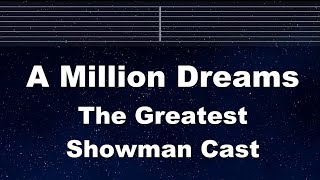 Practice Karaoke♬ A Million Dreams  The Greatest Showman Cast【With Guide Melody】 [upl. by Acherman]