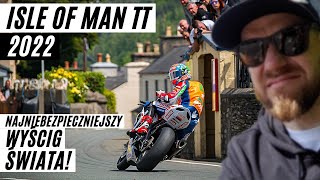 Wyścigi uliczne na Wyspie Man totalne szaleństwo Prawdziwa relacja z Isle of Man TT Races 2022 [upl. by Milano]