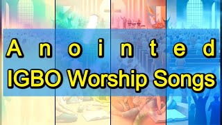 Igbo Worship Songs [upl. by Yttocs196]