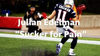 Julian Edelman Highlights  quotSucker for Painquot [upl. by Penthea457]