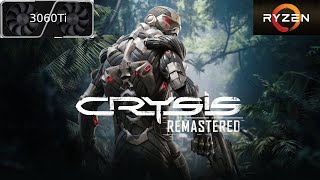 Crysis Remastered  Ryzen 5 3600  RTX 3060 ti  1080p [upl. by Britte419]