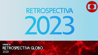 HD Vinhetas quotRetrospectiva Globoquot 2023 [upl. by Giustina]