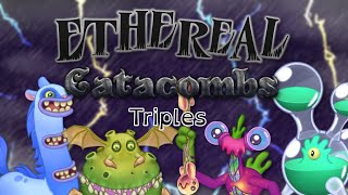 My Singing Monsters Arcane Horizons  Ethereal Catacombs  Triples [upl. by Kolnick]