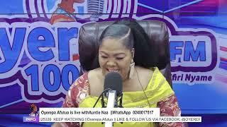 Oyerepa Afutuo is live with Auntie Naa on Oyerepa RadioTV 19012024  Whatsapp 0248017517 [upl. by Bolling]