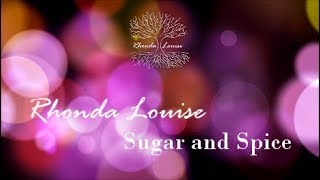 Rhonda Louise  quotSugar and Spicequot Lyric Video [upl. by Hose]