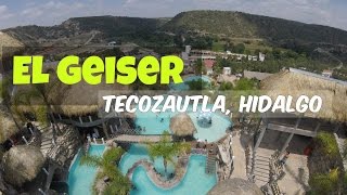 El Geiser  Tecozautla Hidalgo [upl. by Ahsenre]