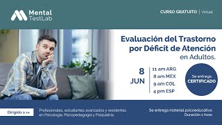 Trastorno por Déficit de Atención Curso Evaluación en Adultos [upl. by Ydissak]