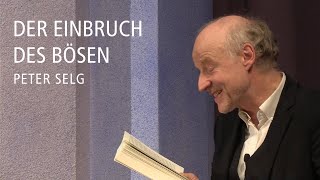 Der Einbruch des Bösen – Vortrag von Peter Selg [upl. by Lehacim]