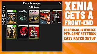 Xenia Manager  Is it a good graphical frontend for the emulator UPDATED [upl. by Fredie]