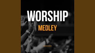 Worship Medley [upl. by Lachance457]