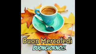 buongiorno e buon mercoledì [upl. by Jillene297]