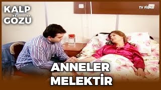 Kalp Gözü  Anneler Melektir [upl. by Kant]